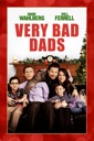 Affiche du film Very Bad Dads