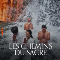 Télécharger Les chemins du sacré Episode 1