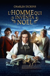 Charles Dickens - l'homme qui inventa Noël