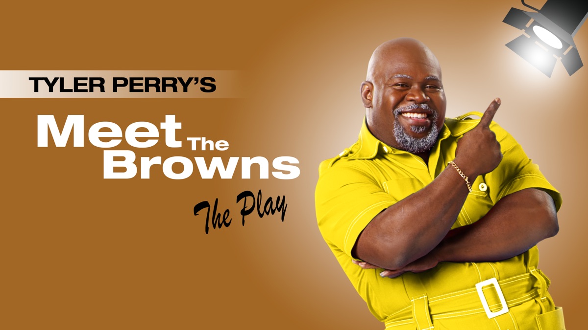 ‎Tyler Perry Meet the Browns The Play Apple TV