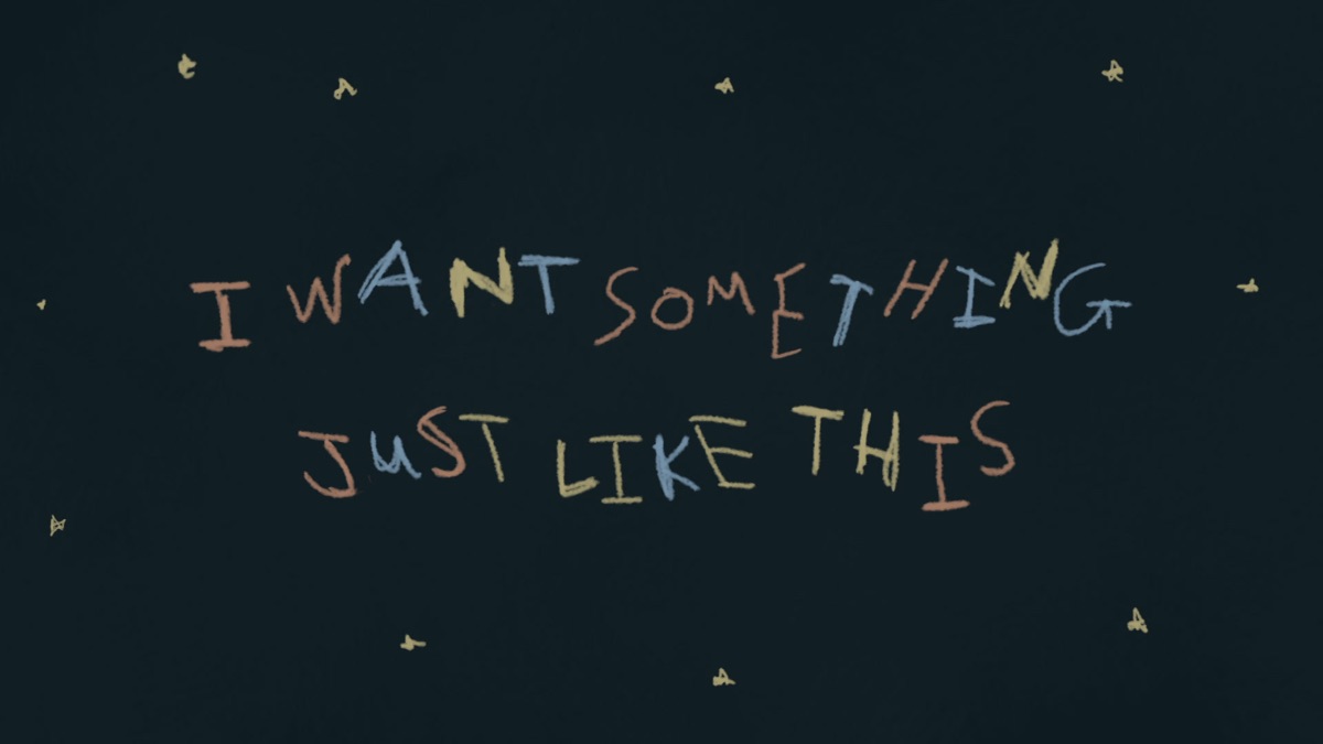 Something Just Like This (Lyric Video) - The Chainsmokers & Coldplay