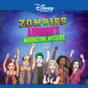 ZOMBIES: Addison's Moonstone Mystery - Episode 5