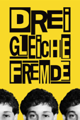 Drei Gleiche Fremde