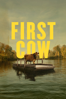 First Cow - Kelly Reichardt