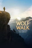 Wolf Walk: Auf der Spur der Wölfe