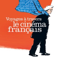 Télécharger Voyages à travers le cinéma français, Saison 1 Episode 7