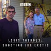 Louis Theroux: Shooting Joe Exotic - Louis Theroux: Shooting Joe Exotic