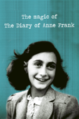 The Magic of the Diary of Anne Frank
