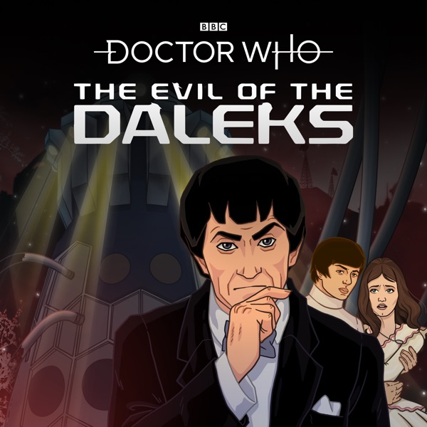 Classic Doctor Who: Evil of the Daleks