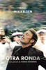 Otra Ronda - Thomas Vinterberg