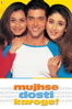 Mujhse Dosti Karoge! - Kunal Kohli