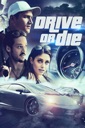 Affiche du film Drive or Die