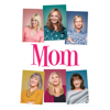 Mom: The Complete Series - Mom