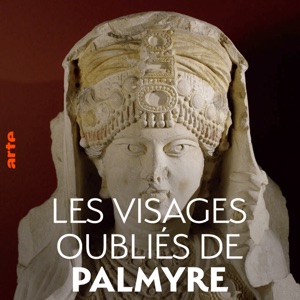 Les visages oubliés de Palmyre - Episode 1