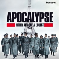 Télécharger Apocalypse : Hitler attaque à l'Ouest, 1940 Episode 2