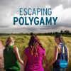Escaping Polygamy, Season 4 - Escaping Polygamy