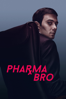 Pharma Bro - Brent Hodge