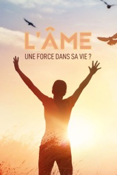 L'âme : une force dans sa vie ?