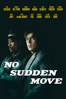 No Sudden Move - Steven Soderbergh