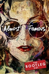 Almost Famous - the Bootleg Cut