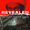 Revealed: The Hunt for Bin Laden - Revealed: The Hunt for Bin Laden