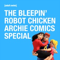 The Bleepin' Robot Chicken Archie Comics Special