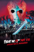 Friday the 13th Part VIII: Jason Takes Manhattan