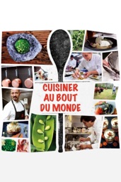 Cuisiner au bout du monde