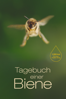 Tagebuch einer Biene - Dennis Wells