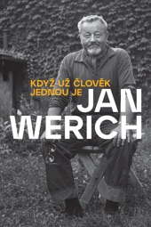 Poster for Jan Werich: Když už člověk jednou je by Miloslav Šmídmajer & Martin Slunečko