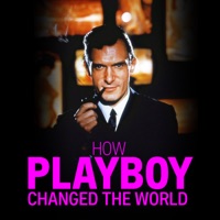 How Playboy Changed the World