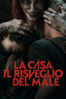 La Casa - Il Risveglio del Male - Lee Cronin