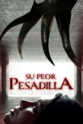Poster for Su Peor Pesadilla by Chase Smith