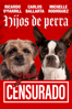 Hijos de perra (2023) - Josh Greenbaum