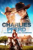 Charlies Pferd: Das Herz eines Champions - Brad Keller