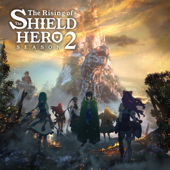 The Rising of the Shield Hero, Season 2 - The Rising of the Shield Hero Cover Art