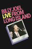 Billy Joel: Live from Long Island - Billy Joel