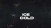 Ice Cold