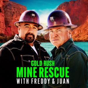 Gold Rush: Mine Rescue with Freddy & Juan, Season 3 - Episode 4