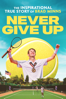 Never Give Up - Rob Loos