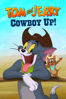 Tom and Jerry Cowboy Up - Darrell Van Citters