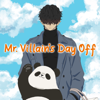 When Spring Comes to Town - Mr. Villian's Day Off