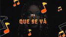 Que Se Vá (Lyric Video) - IZA