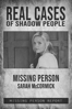 Real Cases of Shadow People: The Sarah McCormick Story - Joseph Mazzaferro & Joseph Daniel Thomas