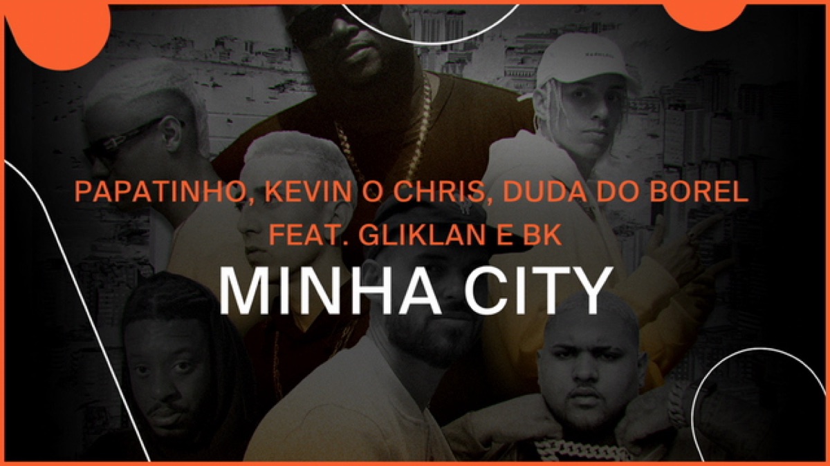 Papatinho, MC Kevin O Chris & BK' – Minha City Lyrics