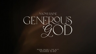 Naomi Raine Generous God (Gloria)