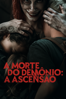 A Morte do Demônio: A Ascenção - Lee Cronin