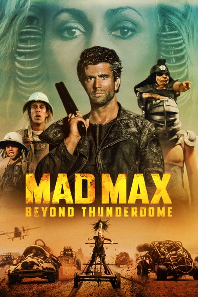 Mad Max 3: Beyond Thunderdome