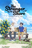 The Stranger by the Shore (Original Japanese Version) - Akiyo Ohashi