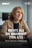 Tatort Berlin: Nichts als die Wahrheit - Teil 2 - Robert Thalheim